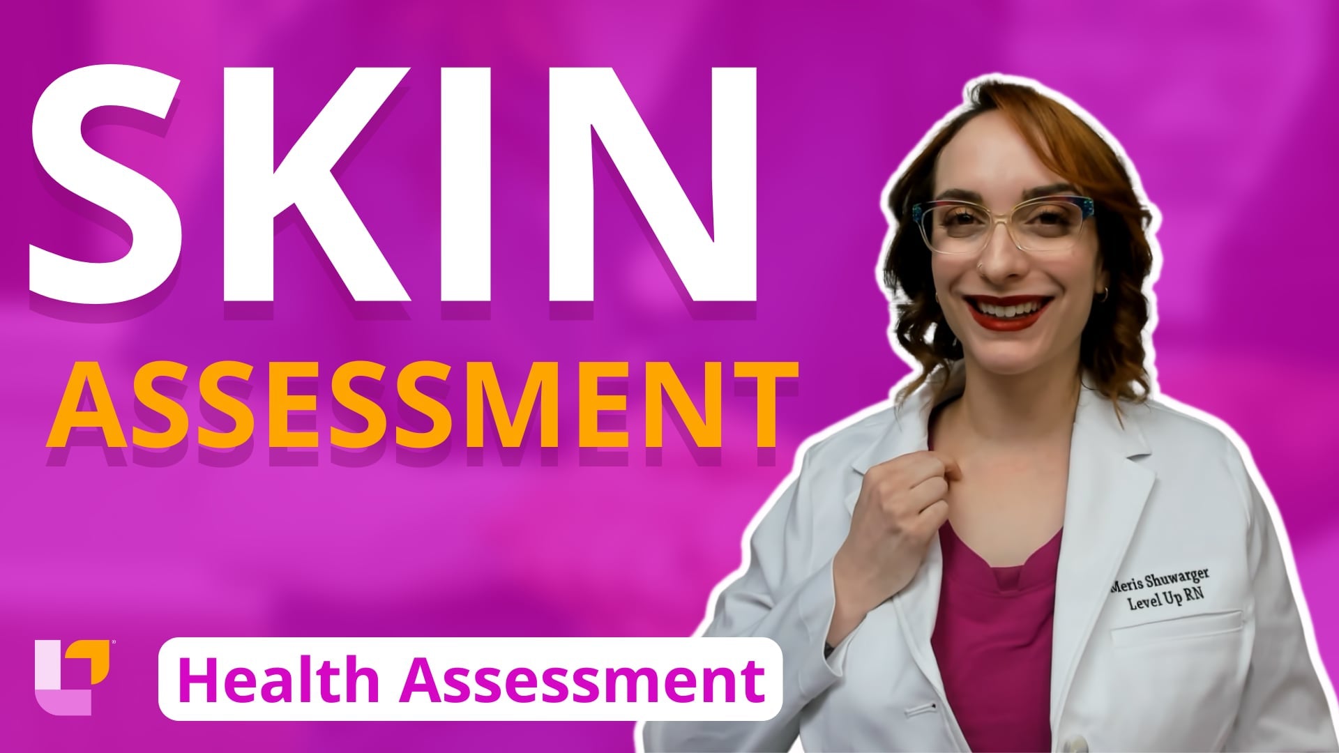 Skin Assessment Leveluprn