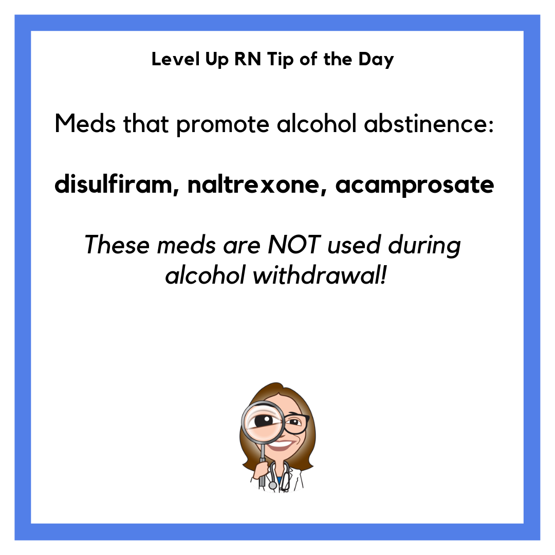 Meds that Promote Alcohol Abstinence – LevelUpRN