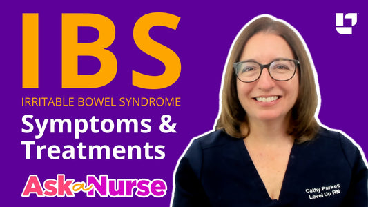 Ask a Nurse - Irritable Bowel Syndrome (IBS) - LevelUpRN