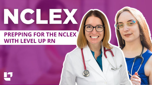 How to Prepare for the NCLEX Exam - LevelUpRN