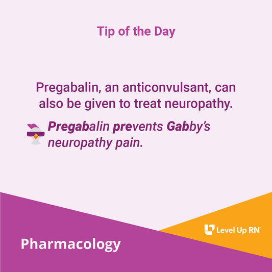Pregabalin, an anticonvulsant, can also be given to treat neuropathy. CC: Pregabalin prevents Gabby's neuropathy pain.