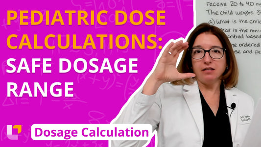 Dosage Calc, part 23: Pediatric Safe Dosage Range