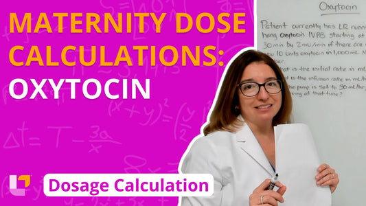 Dosage Calc, part 27: Maternity Oxytocin