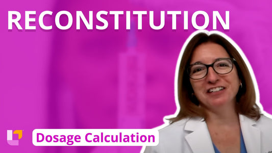 Dosage Calculation: Reconstitution - LevelUpRN