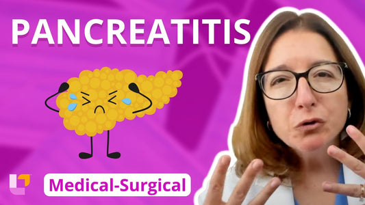 Med-Surg - Gastrointestinal System, part 10: Pancreatitis - LevelUpRN
