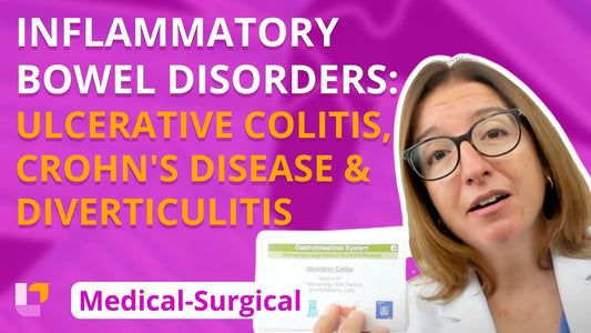 Med-Surg - Gastrointestinal System, part 9: Ulcerative Colitis, Crohn's Disease, Diverticulitis - LevelUpRN