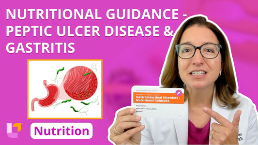 Nutrition, part 26: Nutritional Guidance for Peptic Ulcer Disease & Gastritis