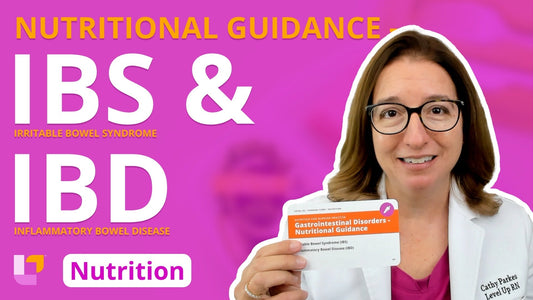Nutrition, part 30: Nutritional Guidance for IBS and IBD