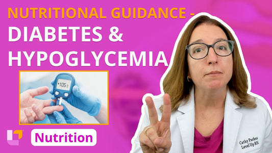 Nutrition, part 34: Nutritional Guidance for Diabetes & Hypoglycemia