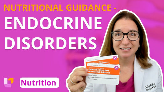 Nutrition, part 35: Nutritional Guidance for Endocrine Disorders