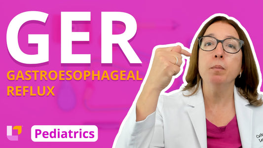 Pediatrics, part 55: Gastrointestinal Disorders - Gastroesophageal Reflux