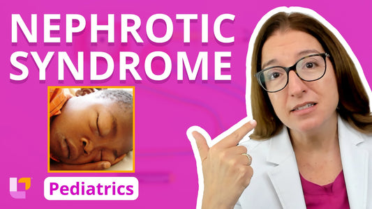 Pediatrics, part 67: Renal Disorders - Nephrotic Syndrome