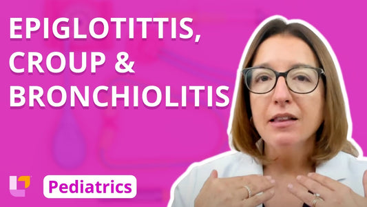 Peds, part 16: Respiratory Disorders - Epiglottitis, Croup, Bronchiolitis - LevelUpRN