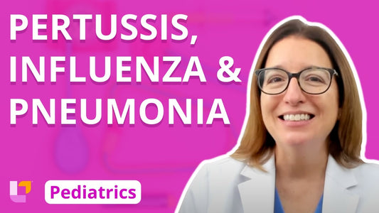Peds, part 17: Respiratory Disorders - Pertussis, Influenza, Pneumonia - LevelUpRN