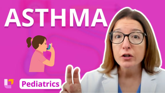 Peds, part 18: Respiratory Disorders - Asthma - LevelUpRN