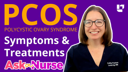 Ask A Nurse - Polycystic Ovary Syndrome