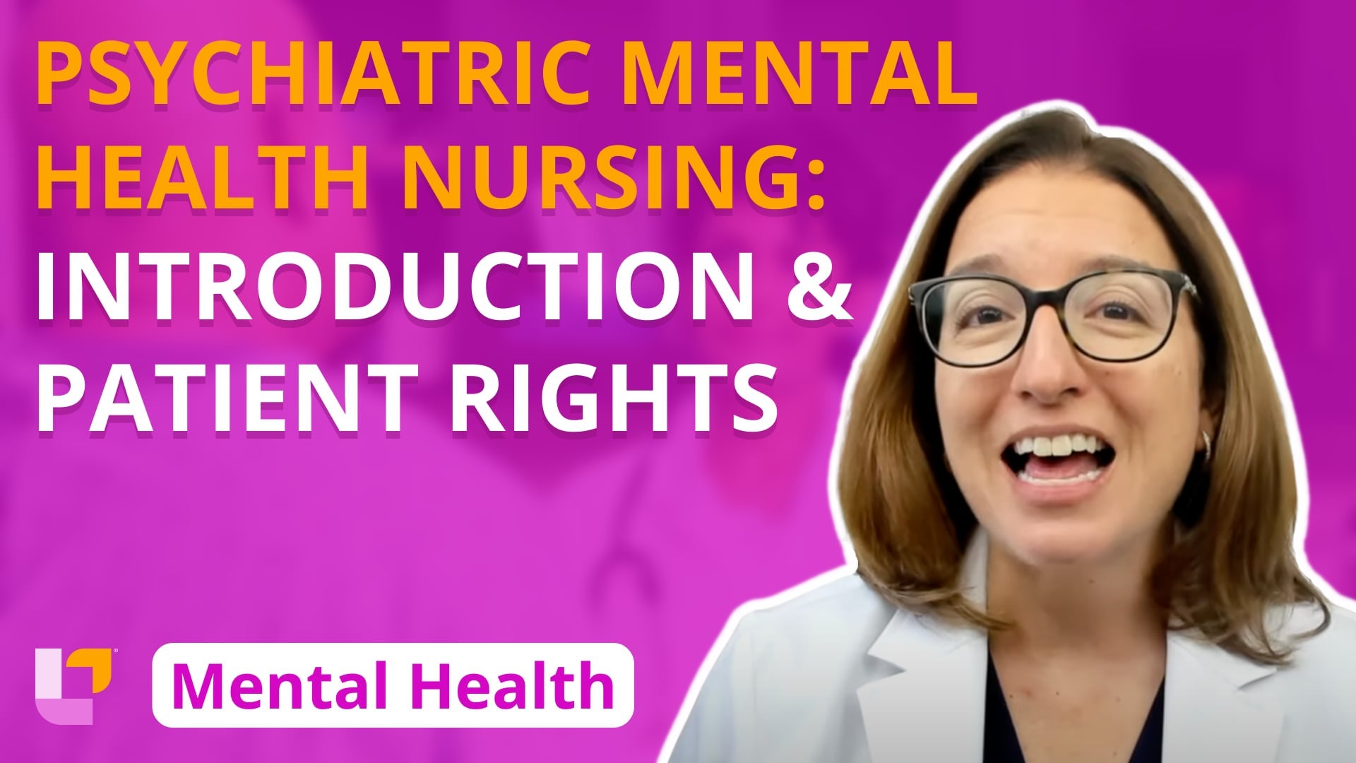 Psychiatric Mental Health, part 1: Introduction, Patient Rights - LevelUpRN