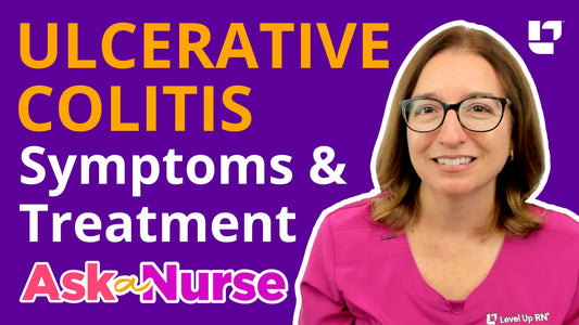 Ask A Nurse - Ulcerative Colitis