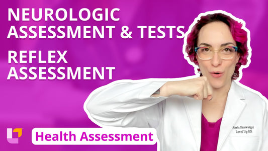 Health Assessment, part 41: Neurologic Assessment & Tests, Reflex Assessment