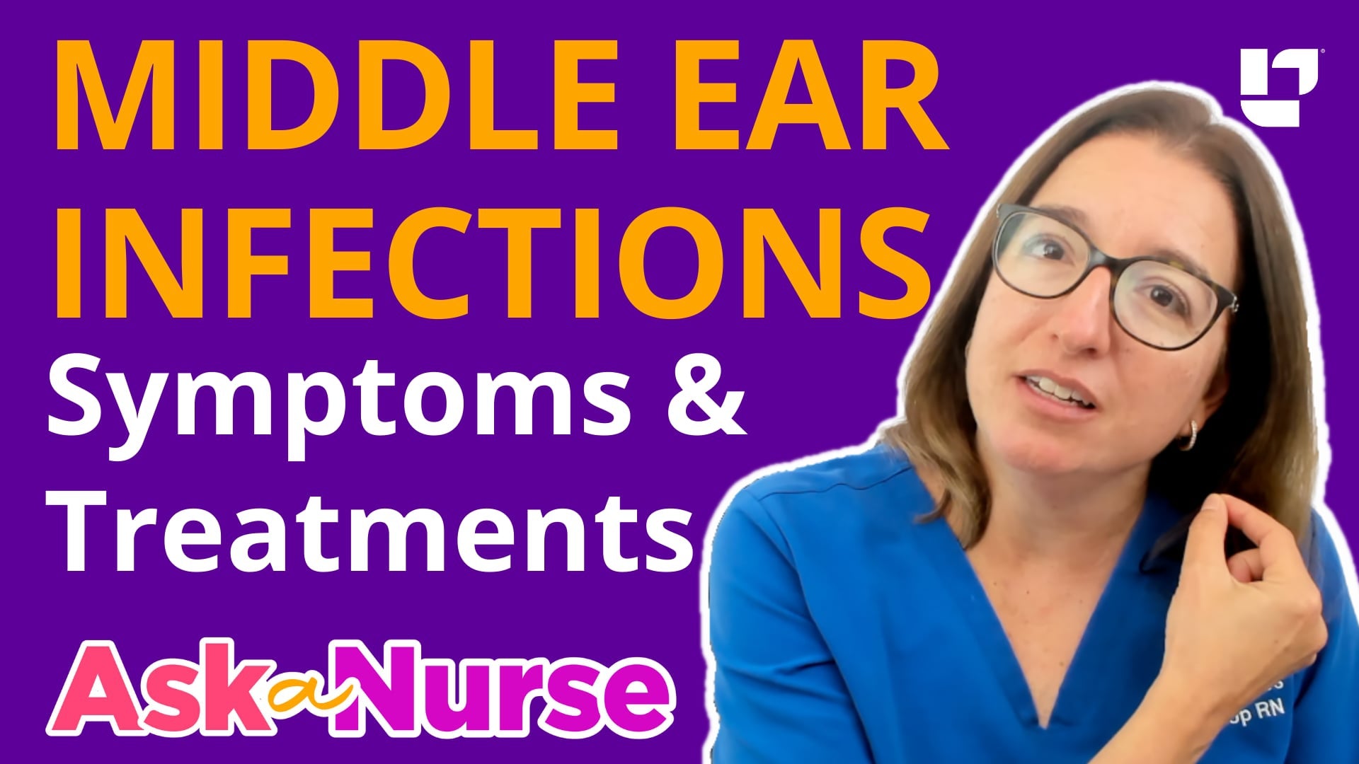 Ask a Nurse - Middle Ear Infections - LevelUpRN