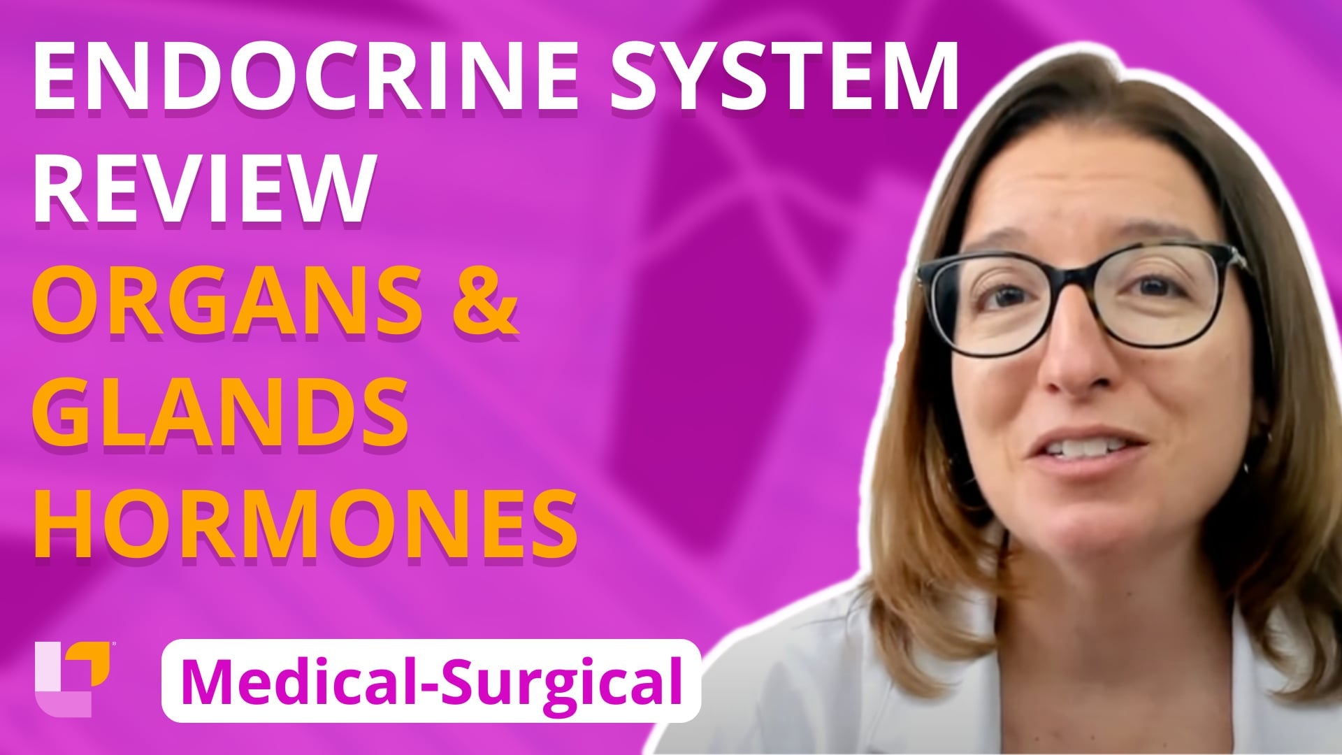 Med-Surg Nursing: Organs, glands & hormone overview – LevelUpRN