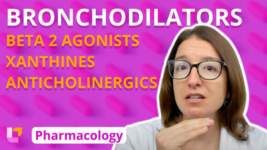 Pharmacology, part 2: Respiratory Medications - Bronchodilators - LevelUpRN