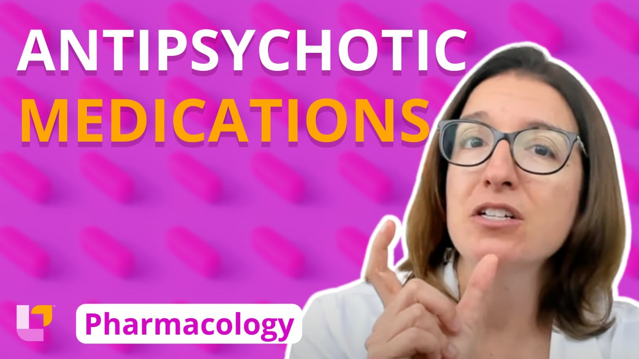 Nursing Pharmacology: Neuro Meds - Antipsychotics – LevelUpRN