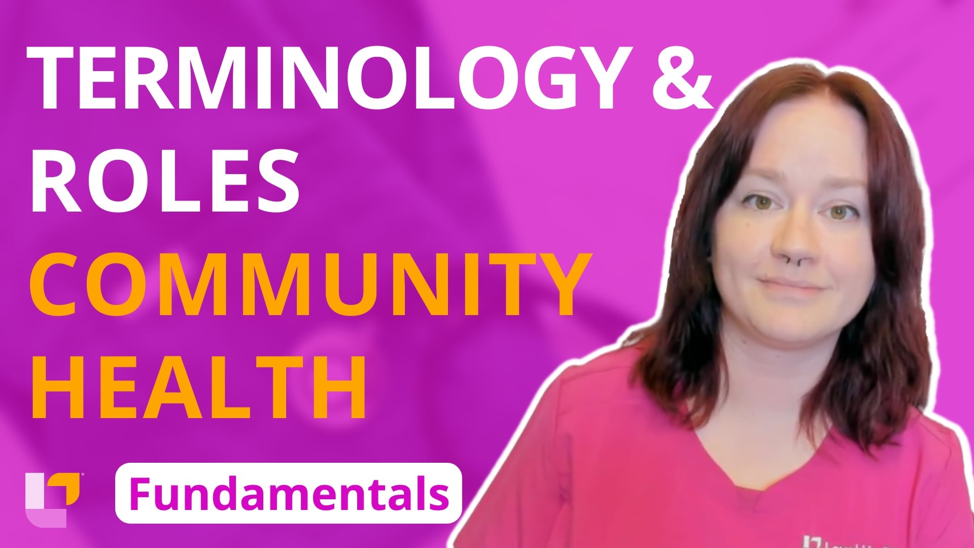 Fundamentals - Community Health, part 1: Terminology and Roles - LevelUpRN