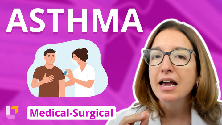 Med-Surg Respiratory System, part 4: Asthma - LevelUpRN