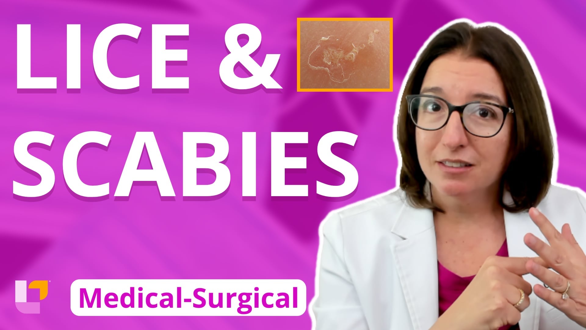 Med-Surg - Integumentary System, part 10: Lice & Scabies - LevelUpRN