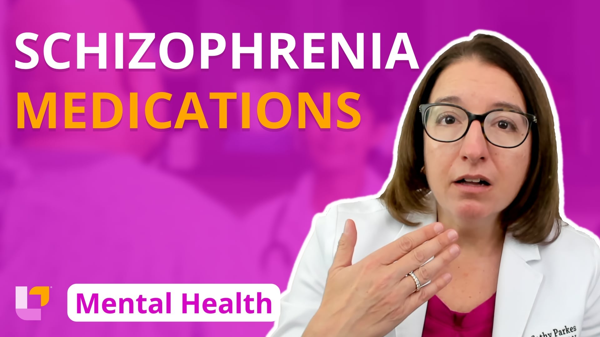 Psychiatric Mental Health, part 23: Therapies - Medications for Schizophrenia - LevelUpRN