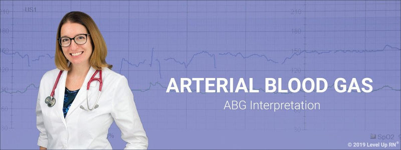 Example ABG Problems with Answers 1-4 - LevelUpRN