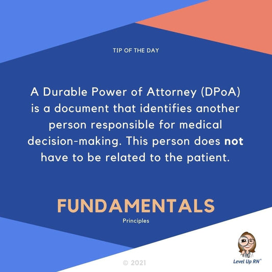 A Durable Power of Attorney (DPoA) is a document that identifies another person responsible for medical decision-making. This person does not have to be related to the patient.