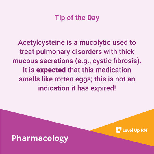 Acetylcysteine is a mucolytic used to treat pulmonary disorders with thick mucous secretions (e.g., cystic fibrosis). It is expected that this medication smells like rotten eggs; this is not an indication it has expired!