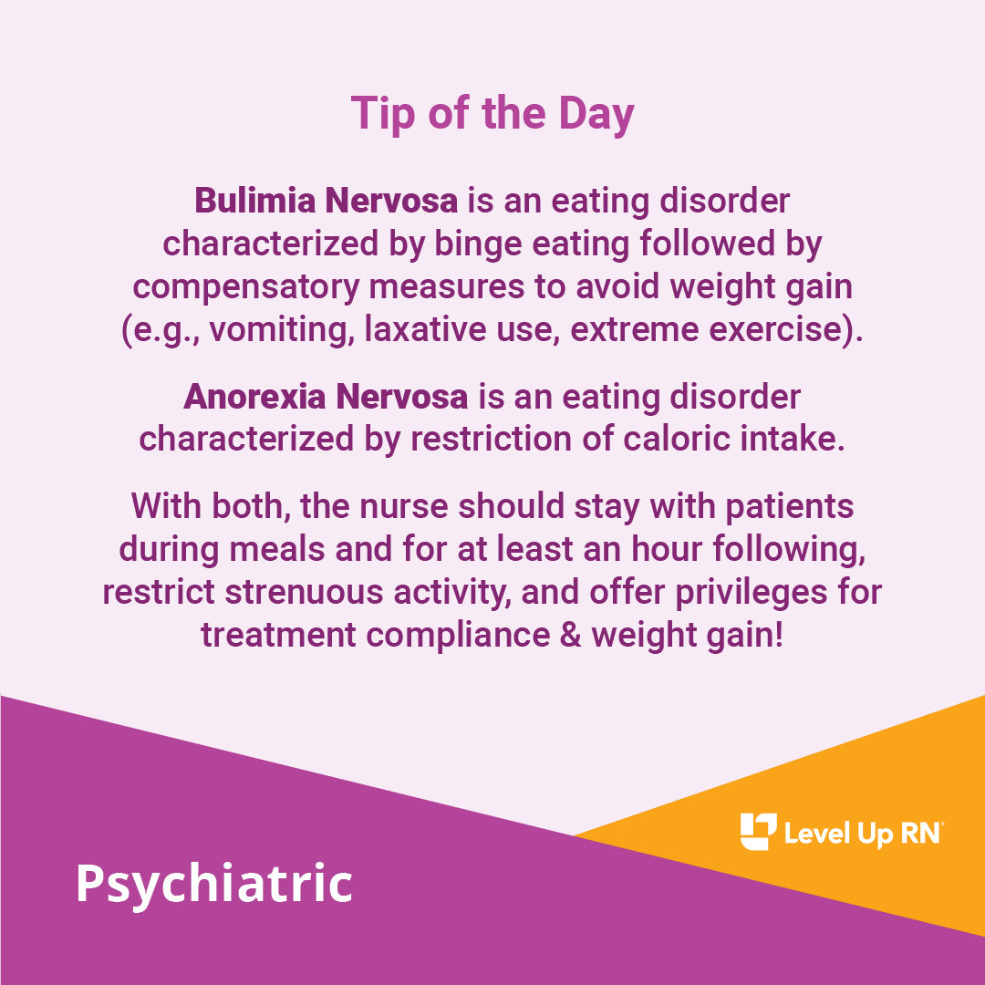 For patients with eating disorders, the nurse should stay with them during meals and for at least an hour following.