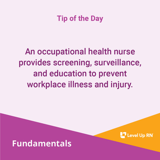 An occupational health nurse provides screening, surveillance, and education to prevent workplace illness and injury.
