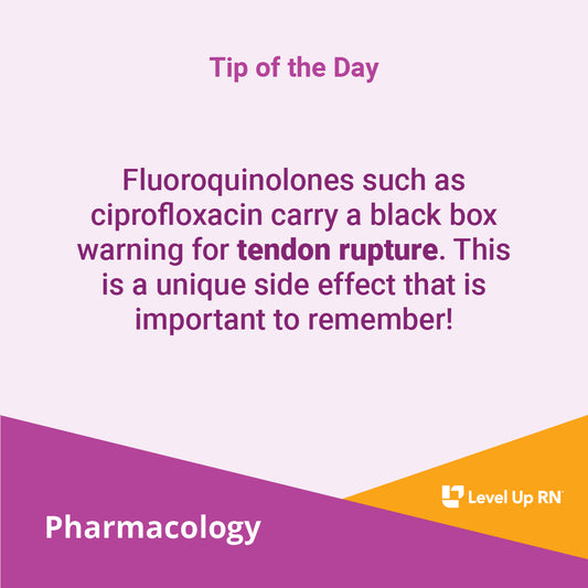 Fluoroquinolones such as ciprofloxacin carry a black box warning for tendon rupture. This is a unique side effect that is important to remember!