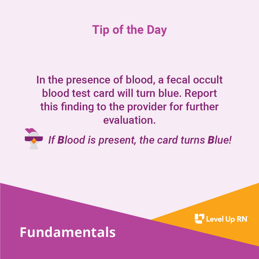 In the presence of blood, a fecal occult blood test card will turn blue. Report this finding to the provider for further evaluation.