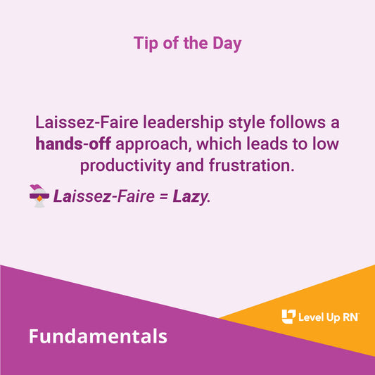 Laissez-Faire leadership style follows a hands-off approach, which leads to low productivity and frustration.