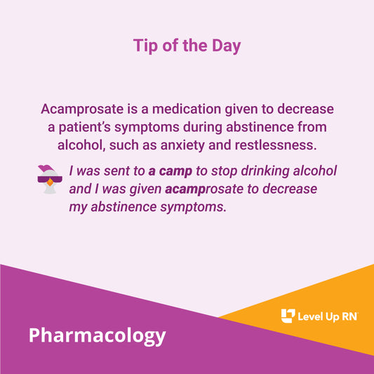 Acamprosate is a medication given to decrease a patient's symptoms during abstinence from alcohol, such as anxiety and restlessness.