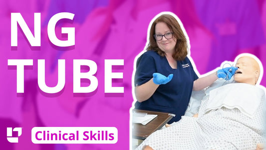 Clinical Skills - NG Tube Insertion and Removal - LevelUpRN