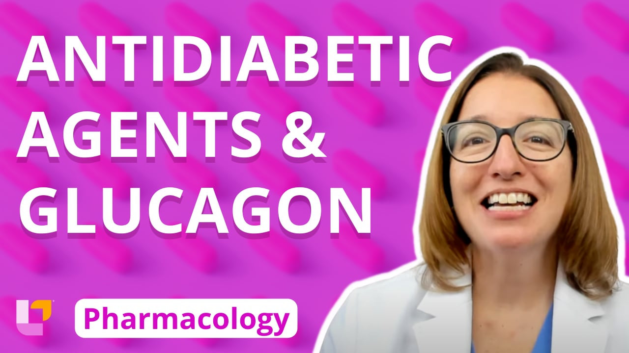 Antidiabetic Agents & Glucagon - NCLEX Pharmacology – LevelUpRN