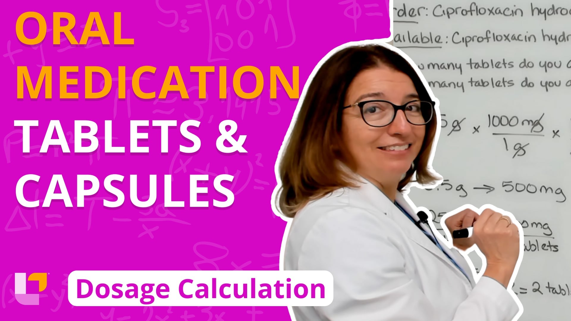 Oral Medications - Tablets & Capsules - Dosage Calculation Problems