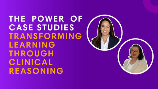 Level UP Elevate - Nursing Education Webinar Series: The Power of Case Studies: Transforming Learning Through Clinical Reasoning [FULL VIDEO] - LevelUpRN
