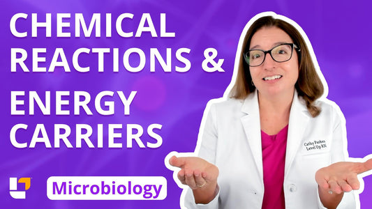 Microbiology, part 17: Metabolism - Chemical Reactions & Energy Carriers