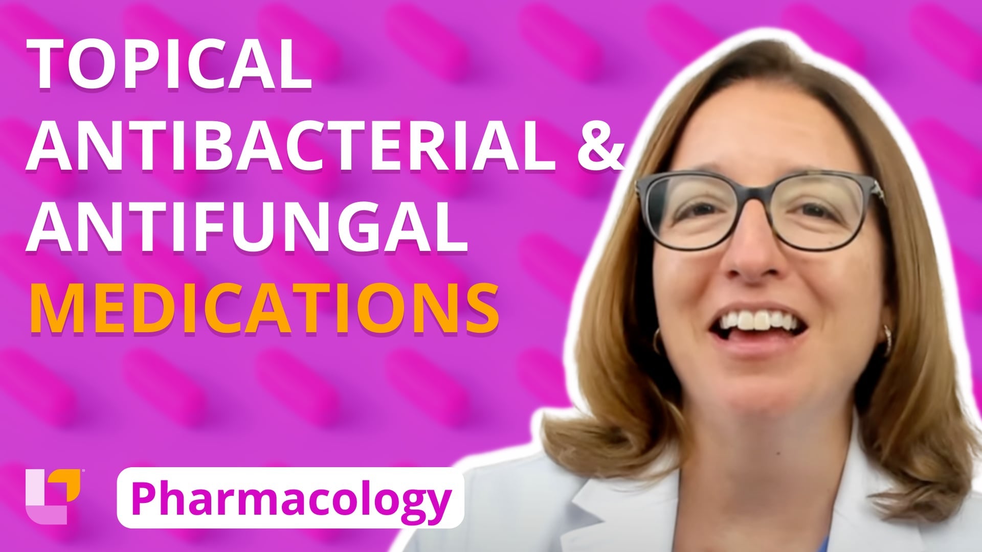 Pharm, part 50: Integumentary Medications - Topical Antibacterial and Antifungal - LevelUpRN