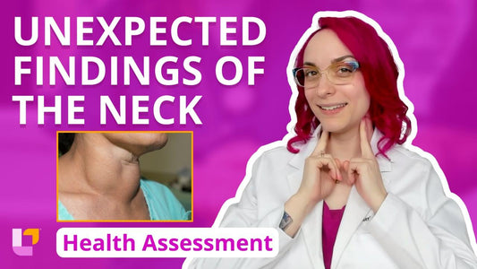 Health Assessment, part 17: Unexpected Findings of the Neck