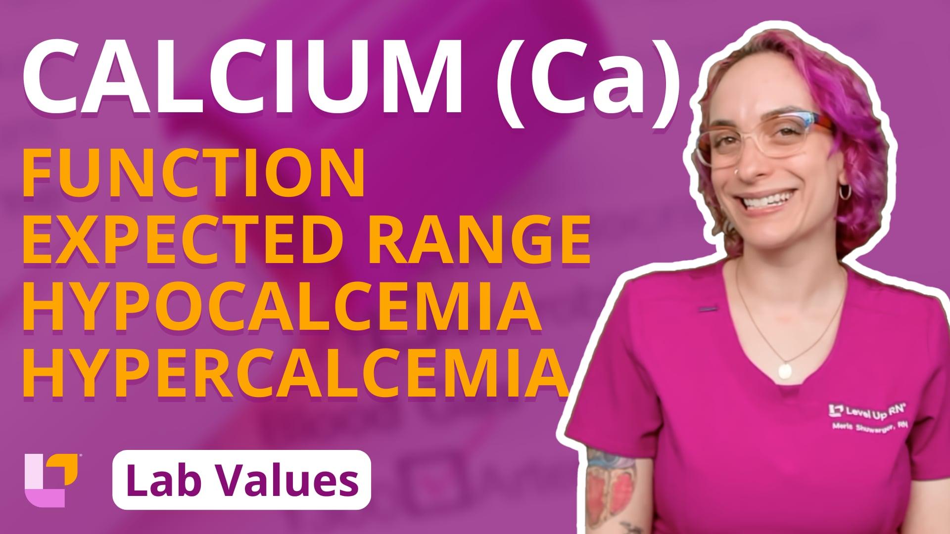 Lab Values, part 3: Calcium (Ca) – LevelUpRN