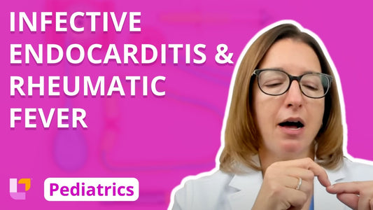 Peds, part 26: Cardiovascular Disorders - Infective Endocarditis, Rheumatic Fever - LevelUpRN