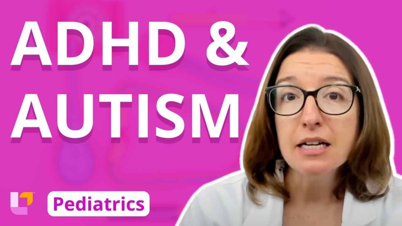 Pediatric Nervous System Disorders: ADHD and Autism – LevelUpRN